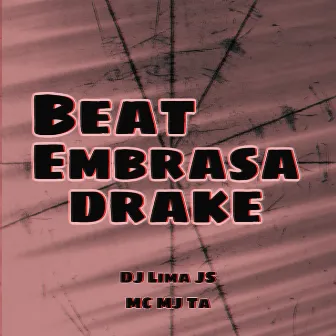 Beat Embrasa Drake by Dj Lima JS