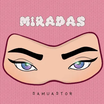 Miradas by Samuastor