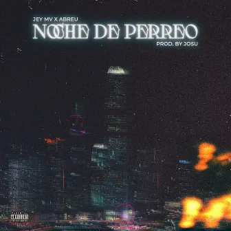 Noche de perreo by Jey mv