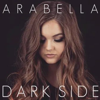 Dark Side by Arabella