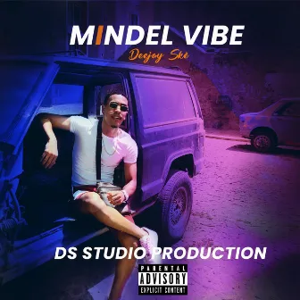 Mindel Vibe by Deejay Ské