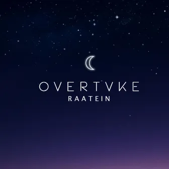 Raatein by Overtvke