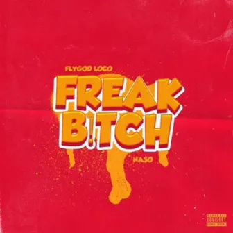 Freak Bitch by Na$o