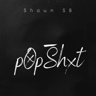 Pop Shxt (Like Gee) by Shaunsb