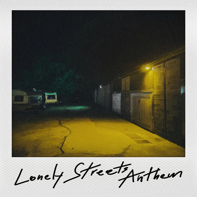 Lonely Streets Anthem