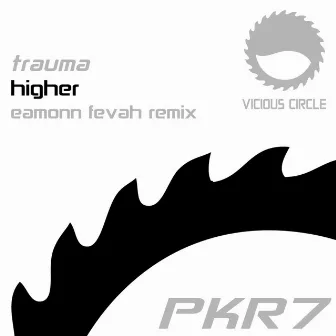 Higher (Eamonn Fevah Remix) by Trauma