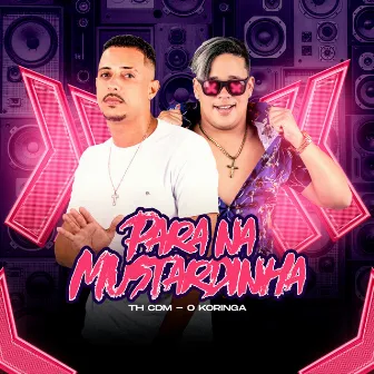 Para na Mustardinha by O koringa