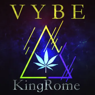 Vybe by King Rome