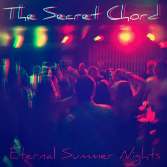 Eternal Summer Nights by The Secret Chord