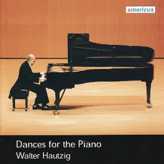 Dances for the Piano by Walter Hautzig