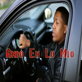 Ando En Lo Mio by Ryder