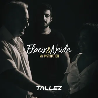 Elacir & Neide (My Inspiration) by Tallez