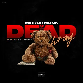 Dead Wrong by Mirror Monk