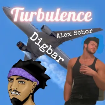 Turbulence Anthem by Alex Schor