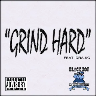 Grind Hard - Single by Dra-Ko