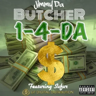 One for da Money (feat. Sufur) by Jimmy Da Butcher