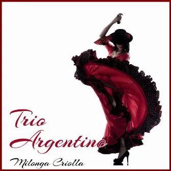 Milonga Criolla by Trio Argentino