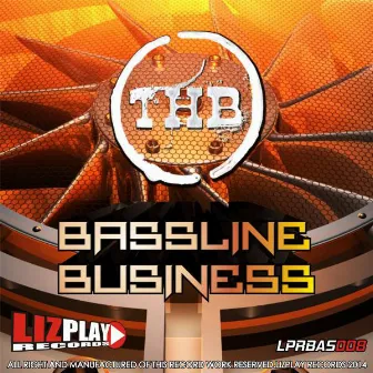 Bassline Business by Thb