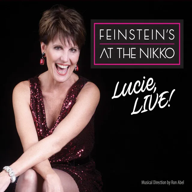 Lucie, Live! At Feinstein's at the Nikko