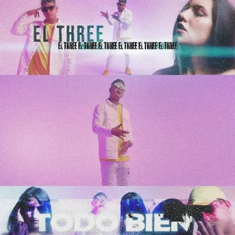 Todo Bien by El Three