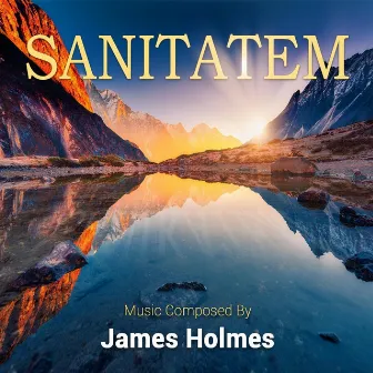 Sanitatem by James Holmes