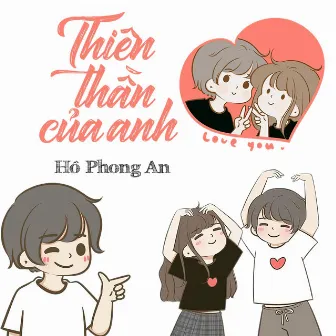 Thiên Thần Của Anh by BD Media Music