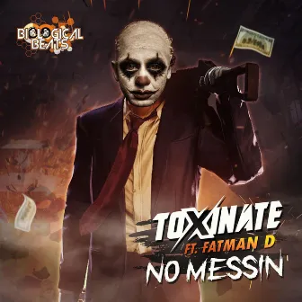 No Messin by Fatman D