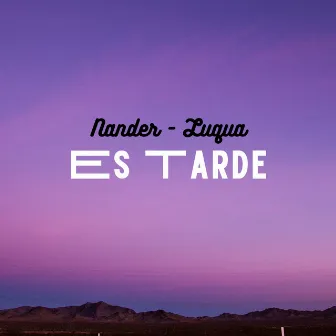 Es Tarde by Nander