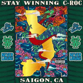 SAIGON, CA by Stay Winning C-Roc