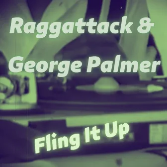 Fling It Up by George Palmer