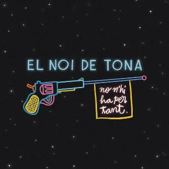 No n'hi ha per tant by El Noi de Tona