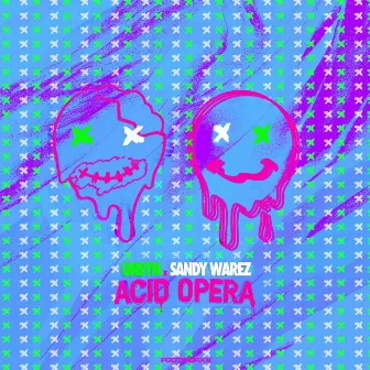 Acid Opera by Sandy Warez