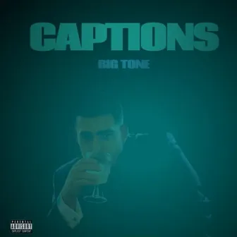 Captions by Big Tone