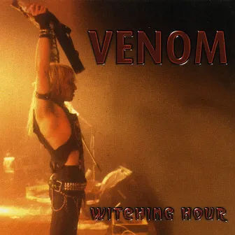 Witching Hour (Live) by Venom