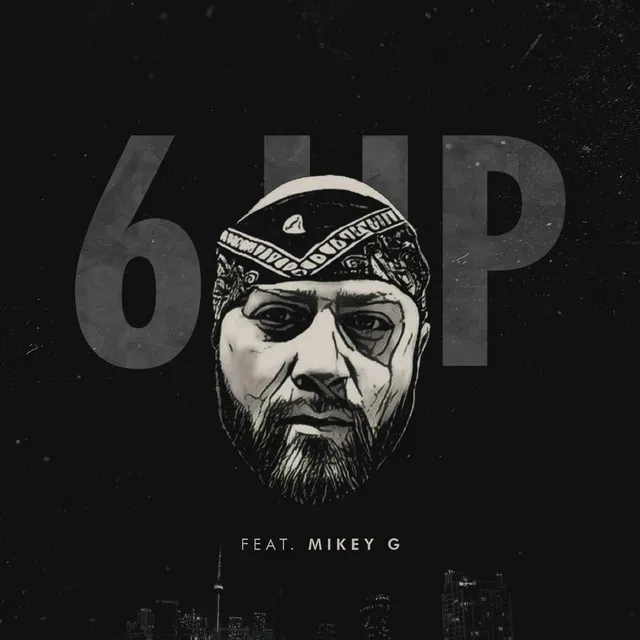 6 up (feat. Mikey G)