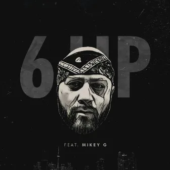 6 Up (feat. Mikey G) by Bishop Brigante