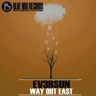 Way Out East by Ev3rsun