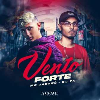 Vento Forte by Mc Jacaré