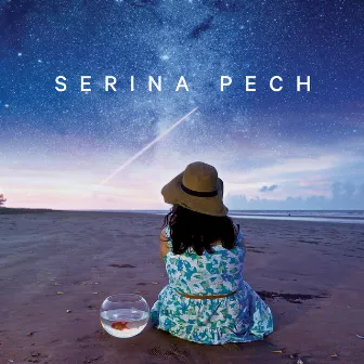 Serina Pech EP by Serina Pech