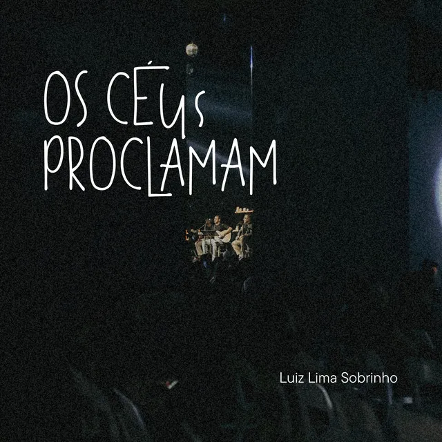 Os Céus Proclamam (Ao Vivo)