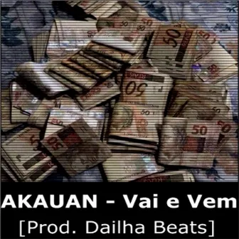 Vai e Vem by Dailha Beats