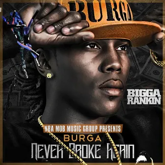 Never Broke Again by Burga