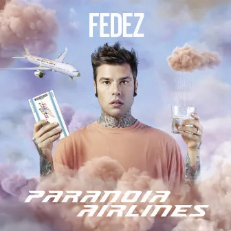 Paranoia Airlines by Fedez