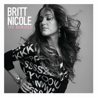 THE REMIXES by Britt Nicole