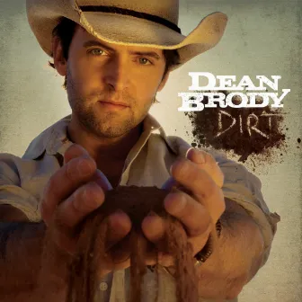 Dirt by Dean Brody