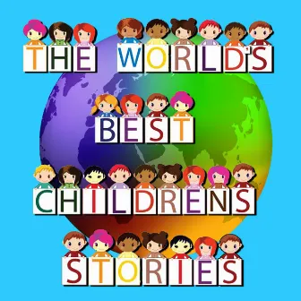 The World's Best Children's Stories by Roger William Wade