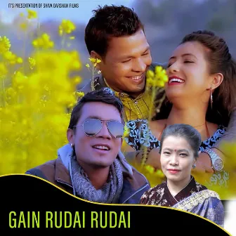 Gain Rudai Rudai by Bikram Thapa