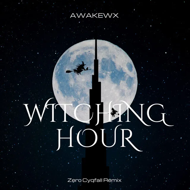 Witching-Hour - Zero Cyqfall Remix