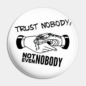 Trust Nobody by GwapoDaShoota