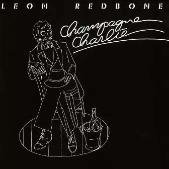 Champagne Charlie by Leon Redbone